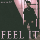 ALISHER XO ПРОДОЛЖАЕТ ИСТОРИЮ ЛЮБВИ В НОВОМ ТРЕКЕ FEEL IT