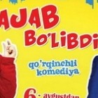 Ажаб бўлибди